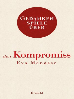 cover image of Gedankenspiele über den Kompromiss